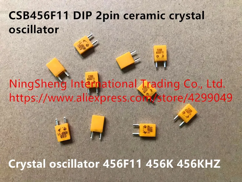 Оригинальный новый 100% CSB456F11 CSB456F16 DIP 2pin керамический кварцевый генератор 456F11 456F16 456K 456KHZ (Индуктор)